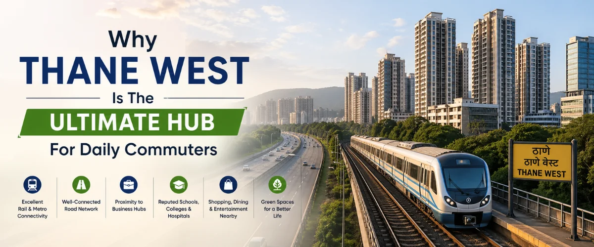 Thane West Connectivity Advantage